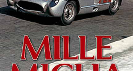 Mille Miglia – The World’s Greatest Road Race